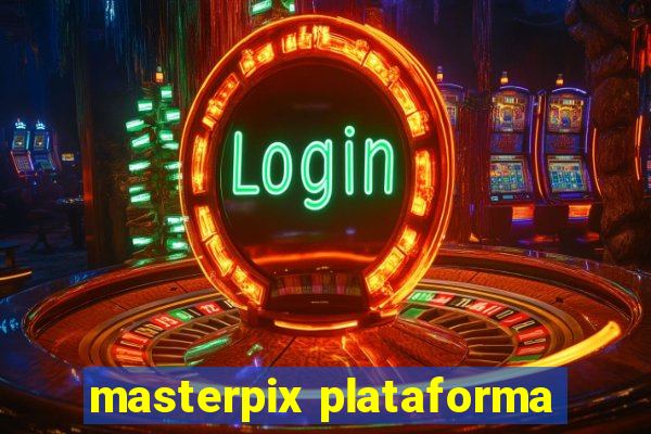 masterpix plataforma